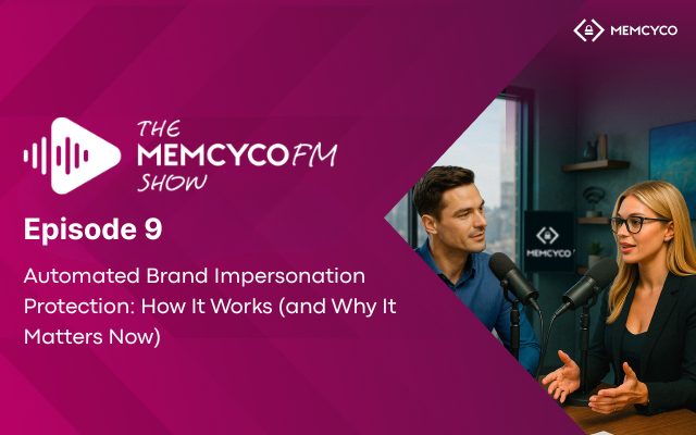 Two hosts sit at microphones in a studio discussing "Automated Brand Impersonation Protection" on The Memcyco FM Show: Episode 9.